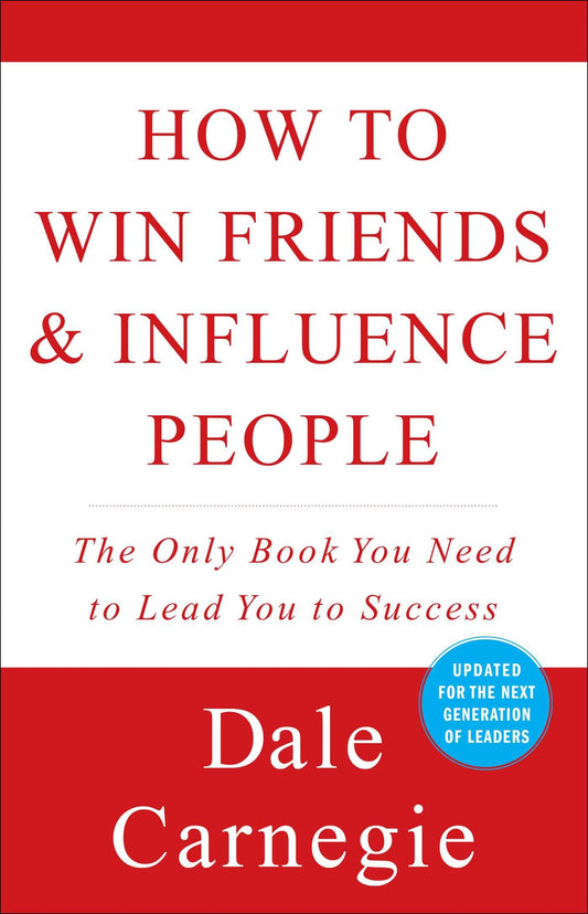How to Win Friends & Influence People (Dale Carnegie Books)